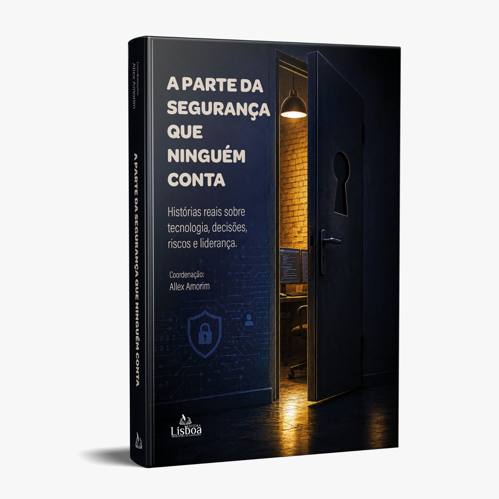 A Parte da Segurança que Ninguém Conta